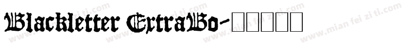 Blackletter ExtraBo字体转换